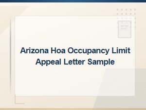 Arizona Hoa Occupancy Limit Appeal Letter Guide